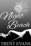 Night Beach - Trent Evans