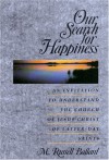 Our Search for Happiness - M. Russell Ballard