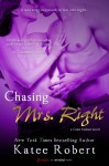 Chasing Mrs. Right - Katee Robert