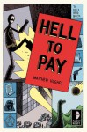 Hell to Pay - Matthew Hughes