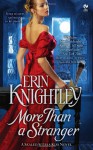 More Than a Stranger - Erin Knightley