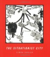 The Situationist City - Simon Sadler