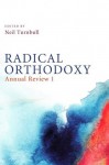 Radical Orthodoxy: Annual Review I - Neil Turnbull