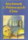 Kochanek z północnych Chin - Marguerite Duras