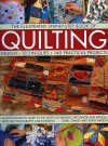 The Illustrated Step-by-step Book of Quilting: An Easy-to-follow Guide to the Crafts of Quilting, Patchwork and Applique, with Charts and 700 Photographs (The Illustrated Step-By-Step Book of) - Isabel Stanley, Jenny Watson