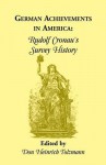 German Achievements in America: Rudolf Cronan's Survey History - Rudolf Cronau, Don Heinrich Tolzmann