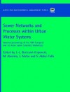 Sewer Networks and Processes Within Urban Water Systems - Jean-Luc Bertrand-Krajewski, Maria Almeida, Josh Matos, S. Abdul-Talib