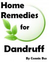 Home Remedies for Dandruff - Natural Remedies for Dandruff that Work - Connie Bus, Define Success