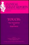 Touch: The Foundation of Experience - T. Berry Brazelton