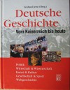 Deutsche Geschichte: Vom Kaiserreich bis heute - Eckhard Jesse