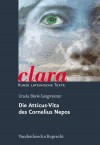 Die Atticus-Vita Des Cornelius Nepos: Clara. Kurze Lateinische Texte - Ursula Blank-Sangmeister, Hubert Müller