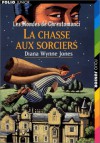 La chasse aux sorciers (Chrestomanci #3) - Diana Wynne Jones