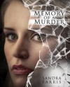 Memory of a Murder - Sandra Farris