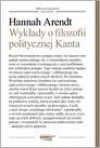 Wykłady o filozofii politycznej Kanta - Hannah Arendt