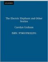 The Electric Elephant, and Other Stories - Carolyn Graham, Gerry Mooney