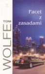 Facet z zasadami - Tom Wolfe