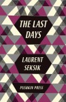 The Last Days - Laurent Seksik, Andre Naffis-Sahely