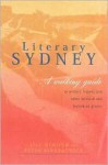 Literary Sydney: A Walking Guide - Jill Dimond, Peter Kirkpatrick