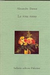 La rosa rossa - Giovanna Arese, Alexandre Dumas