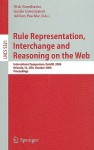 Rule Representation, Interchange and Reasoning on the Web: International Symposium - Nick Bassiliades, Adrian Paschke, Guido Governatori