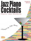 Jazz Piano Cocktails * Complete Edition * Popular Jazz Standards - Craig Stevens