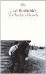 Verfluchtes Fleisch - Josef Bierbichler