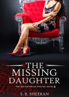 The Missing Daughter (The Daughter of The CEO Book 4) - S. B. Sheeran