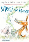 Sprej na komary - Iwona Zimnicka, Per Dybvig, Bjørn Rørvik 