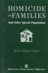 Homicide in Families and Other Special Populations - Ann Goetting