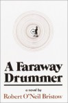 A Faraway Drummer - Robert Bristow