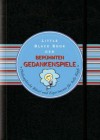 Little Black Book Der Berhmten Gedankenspiele: Philosophische Rtsel Und Experimente Fr Helle Kpfe - Martin Cohen, Birgit Reit