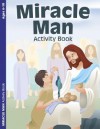 Miracle Man - E4657: Reproducible Coloring/Activity Book - Warner Press