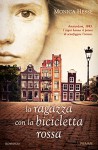 La ragazza con la bicicletta rossa - Monica Hesse