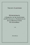 Gynecocracy; A Narrative of the Adventures and Psychological Experiences of Julian Robinson Under Petticoat-Rule - Julian Robinson, Viscount Ladywood