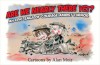 Are We Nearly There Yet?: An Epic Saga of Courage Amidst Turmoil - Alan Moir