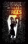 House of Fallen Trees - Gina Ranalli