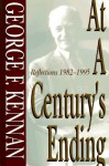 At a Century's Ending: Reflections, 1982-1995 - George F. Kennan