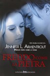 Freddo come la pietra - Jennifer L. Armentrout