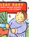 Leaf Baby: Baby Seasons Board Books - Mary Brigid Barrett, Eve Chwast