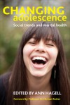 Changing Adolescence: Social Change and Its Role in Adolescent Mental Health - Ann Hagell