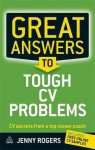 Great Answers to Tough CV Problems - Jenny Rogers