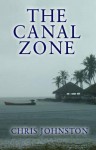 The Canal Zone. by Chris Johnston - Chris Johnston