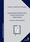 Naruszenie prywatności osób publicznych przez prasę - Joanna Sieńczyło-Chlabicz