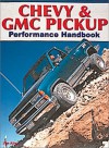 Chevy & Gmc Pickup Performance Handbook - Jim Allen