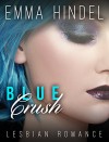 ROMANCE: Lesbian Romance: Blue Crush (BBW Contemporary Romance Short Stories) (Fun, Provocative Lesbian Mature Young Adult Love and Romance Books) - Emma Hindel