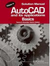 AutoCAD and its Applications: Basics: solution manual - Terence M. Shumaker, David A. Madsen