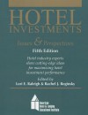 Hotel Investments: Issues and Perspectives with Answer Sheets (Ei) - Lori E. Raleigh, Rachel J. Roginsky, American Hotel & Lodging Educational Institute