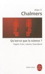 Qu Est-Ce Que La Science - Alan F. Chalmers