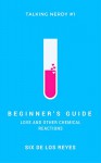 Beginner's Guide: Love and Other Chemical Reactions (Talking Nerdy Book 1) - Six de los Reyes