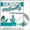 Signing Naturally: Student Workbook, Units 1-6 (Book & DVDs) - Cheri Smith